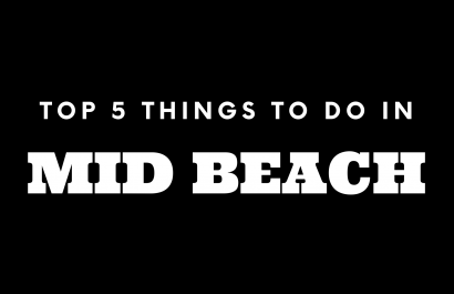 Top 5 Things To Do in Mid Beach